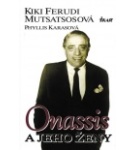 Onassis a jeho ženy – Kiki Feroudi Moutsatsosová
