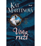 Vôňa ruží – Martin Kat