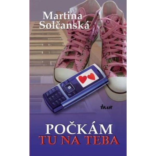 Počkám tu na teba - Martina Solčanská