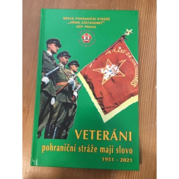 Vetráni pohraničnej stráže 1951-2021 - Kolektív