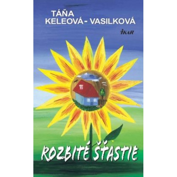 Rozbité šťastie - Táňa Kéleová-Vasilková