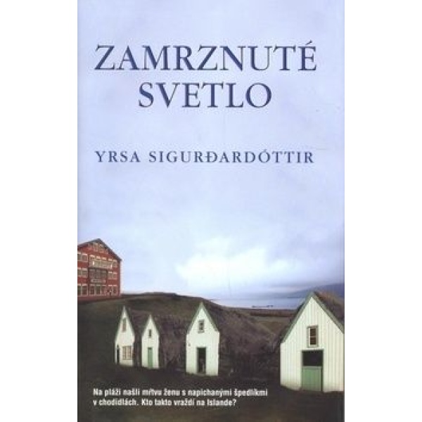 Zamrznuté svetlo - Yrsa Sigurdardóttir
