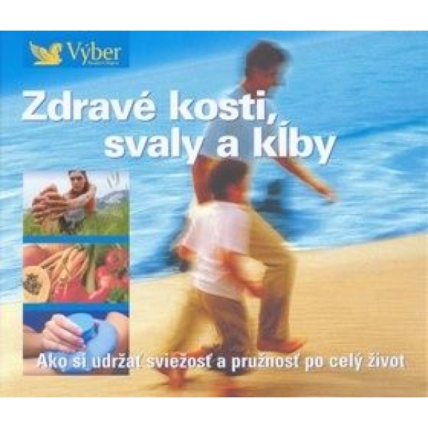 Zdravé kosti, svaly a kĺby