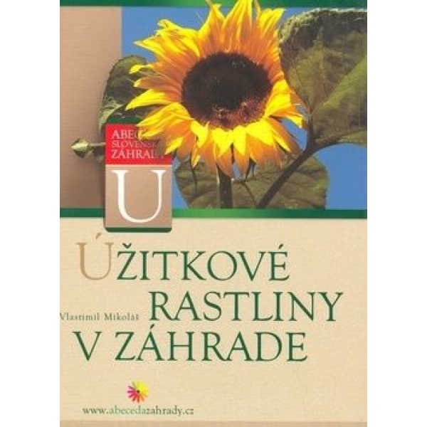 Úžitkové rastliny v záhrade - Mikoláš Vlastimil