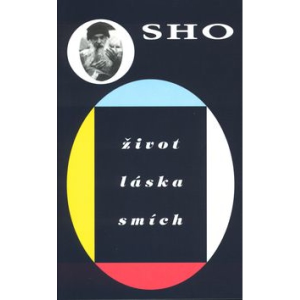 Život láska smích - Osho Rajneesh