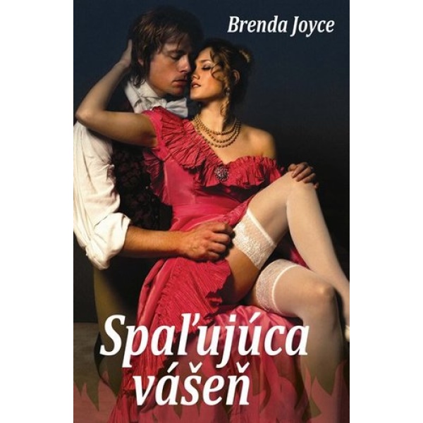 Spaľujúca vášeň - Brenda Joyce