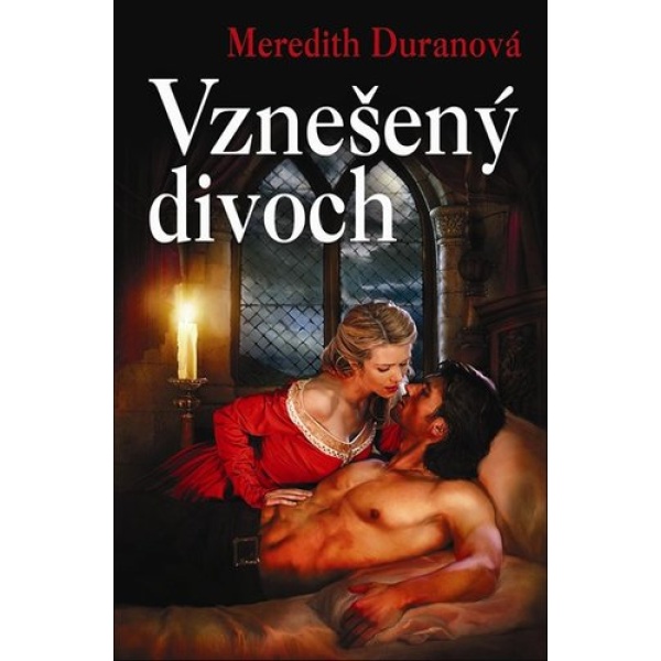 Vznešený divoch - Meredith Duranová