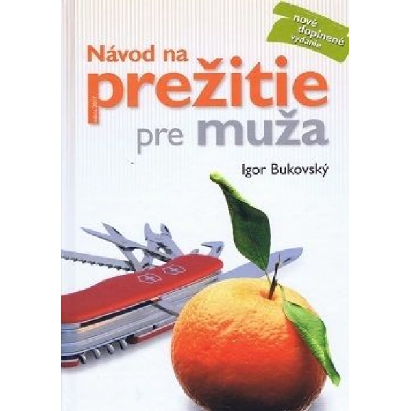 Návod na prežitie pre muža - Igor Bukovský