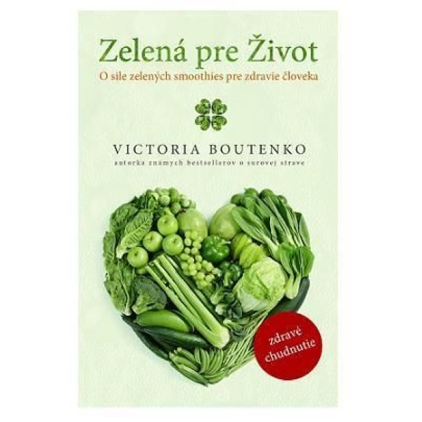 Zelená pre Život - Victoria Boutenko