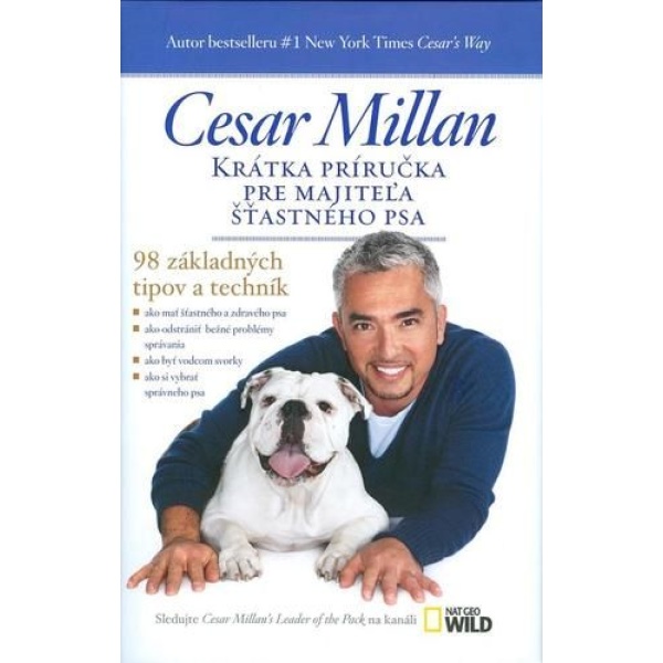 Krátka príručka pre majiteľa šťastného psa - Cesar Millan