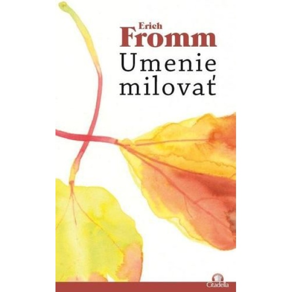 Umenie milovať - Erich Fromm