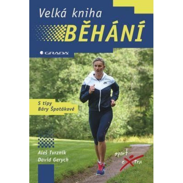 Velká kniha běhání - Aleš Tvrzník,