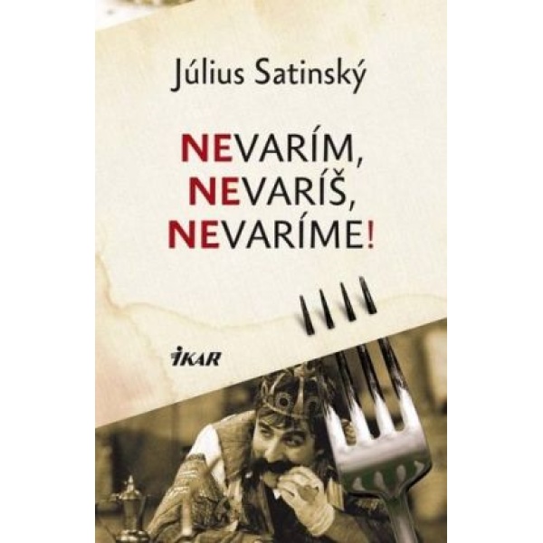 Nevarím, nevaríš, nevaríme - Július Satinský