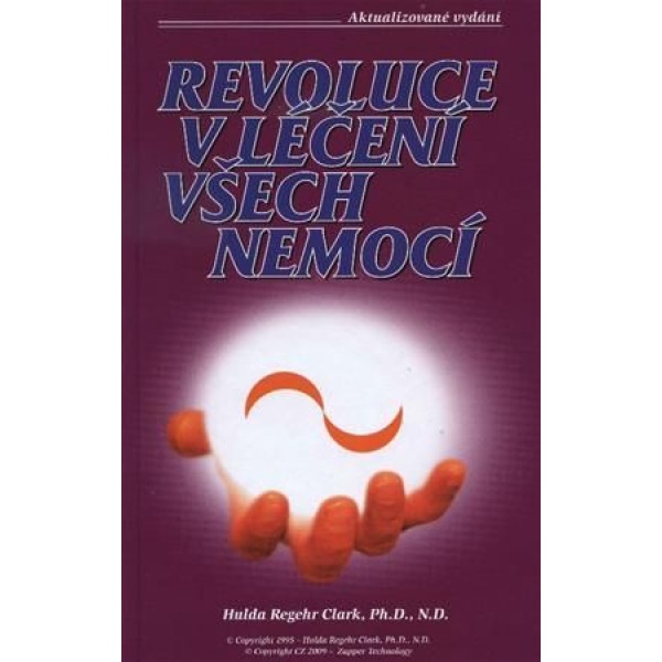 Revoluce v léčení všech nemocí + Léčba rakoviny, která fungovala - Hulda Regehr Clark