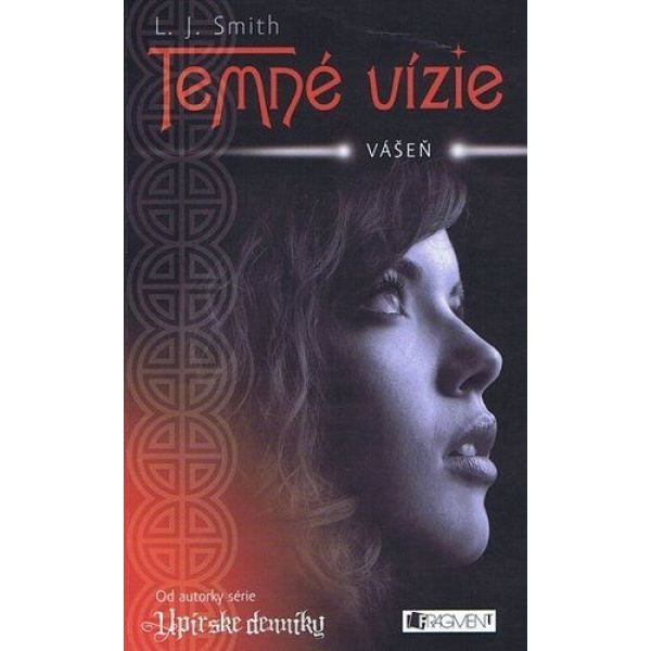Temné vízie 3 - Vášeň - L. J. Smith