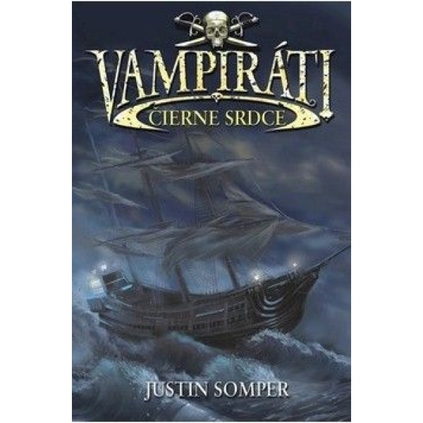 Vampiráti 4 - Čierne srdce - Justin Somper