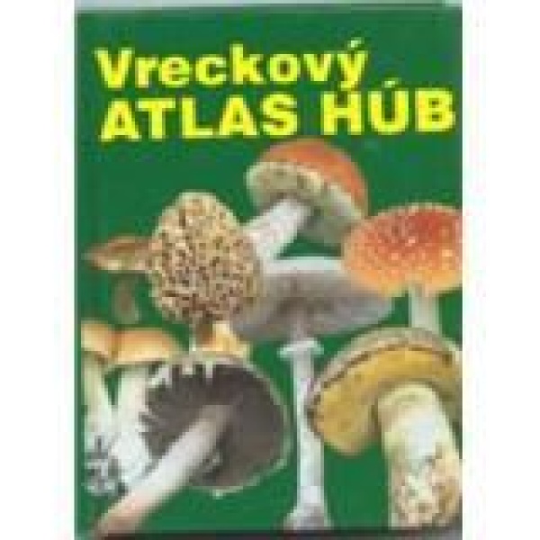 Vreckový atlas húb - Miroslav Smotlacha,