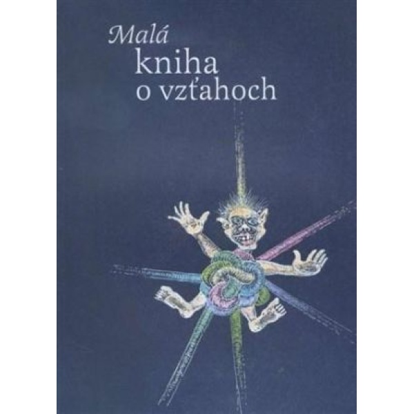 Malá kniha o vzťahoch - Daniel Pastirčák