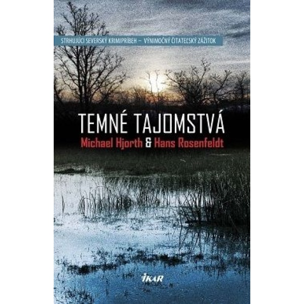 Temné tajomstvá - Michael Hjort, Hans Rosenfeldt