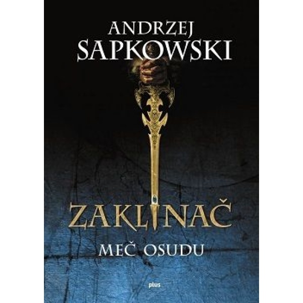 Zaklínač II Meč osudu - Andrzej Sapkowski