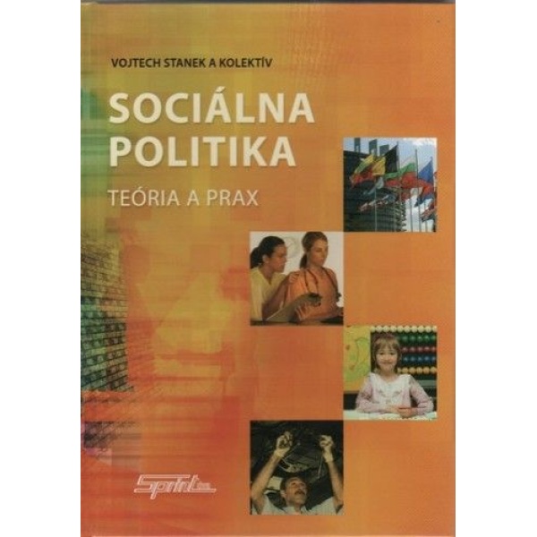 Sociálna politika - teória a prax - Kolektív autorov