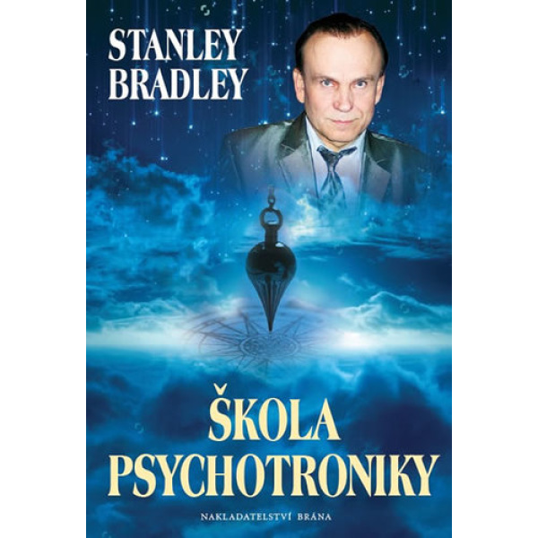 Škola psychotroniky - Stanley Bradley