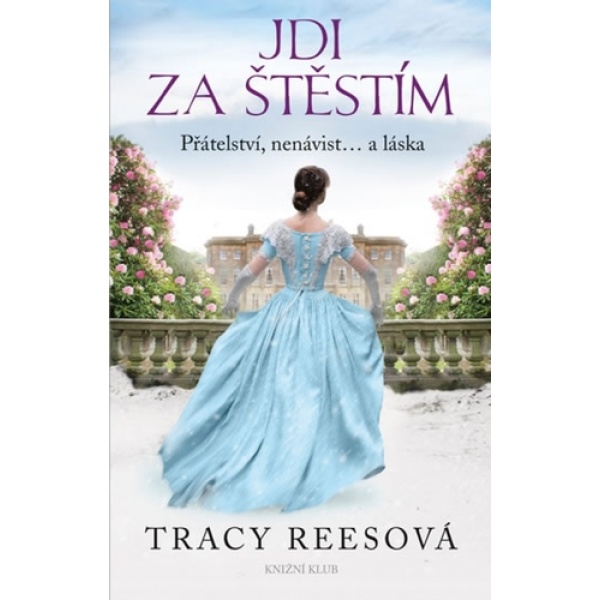 Jdi za štěstím - Tracy Rees