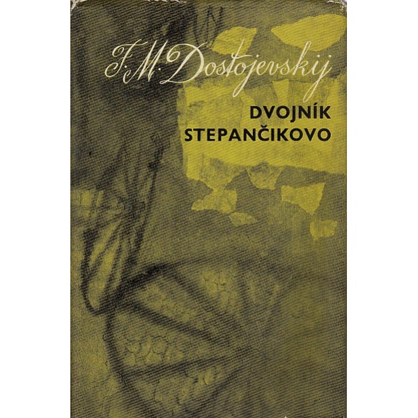 Dvojník - Stepančikovo - F. M. Dostojevskij