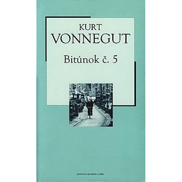 Bitúnok č. 5 - Kurt Vonnegut Jr.