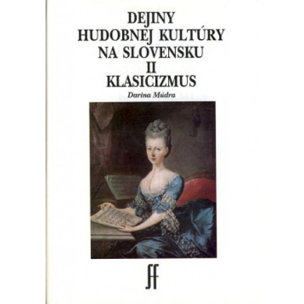 Dejiny hudobnej kultúry na Slovensku II - Darina Múdra