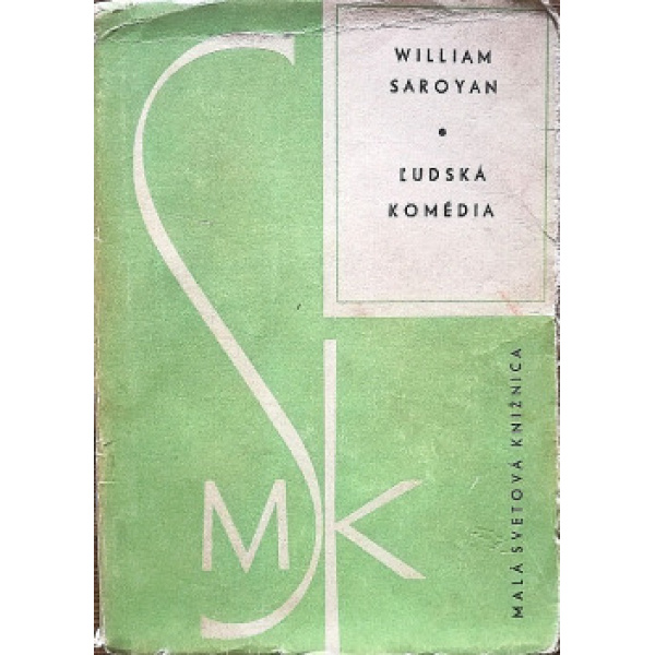 Ľudská komédia - William Saroyan