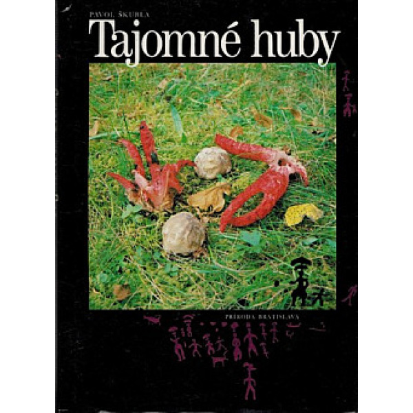 Tajomné huby - Pavol Škubla
