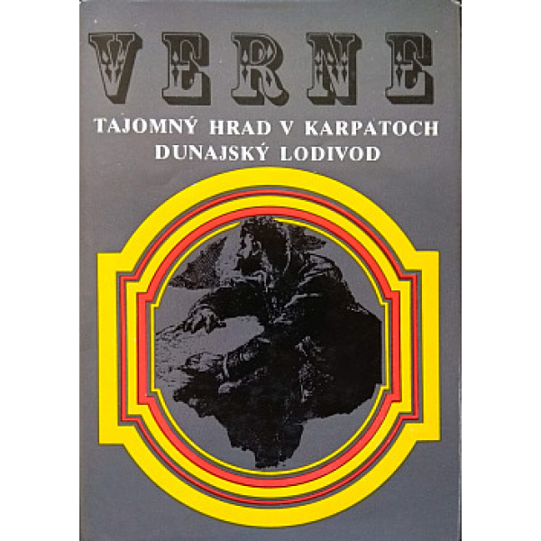 Tajomný hrad v Karpatoch / Dunajský lodivod - Jules Verne