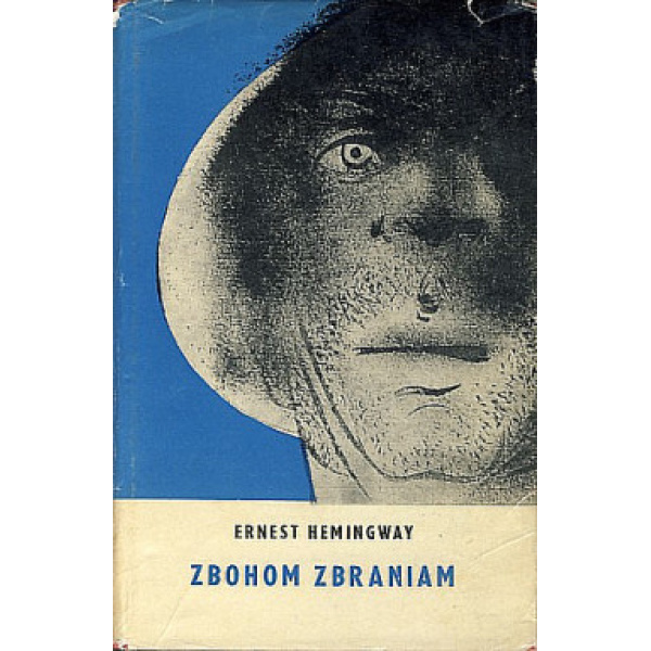 Zbohom zbraniam - Ernest Hemingway