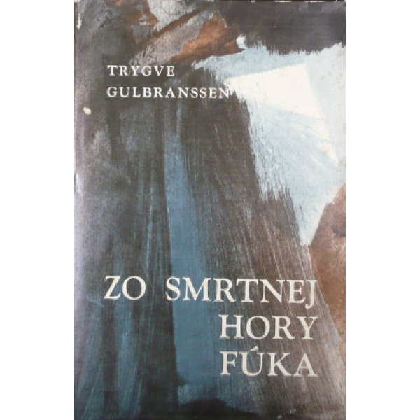 Zo smrtnej hory fúka - Trygve Gulbranssen