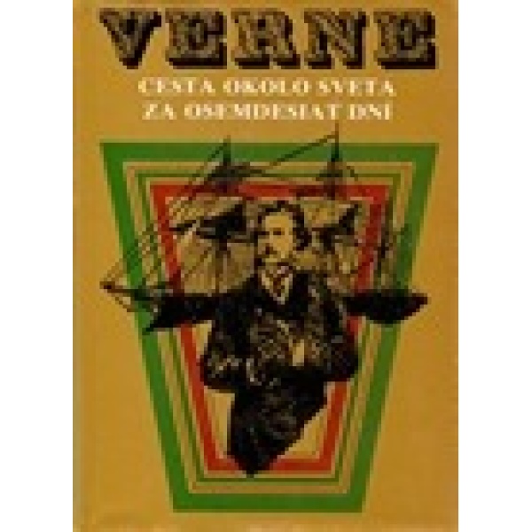 Cesta okolo sveta za osemdesiat dní - Jules Verne