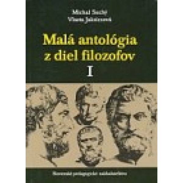 Malá antológia z diel filozofov I. - Michal Suchý