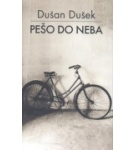 Pešo do neba – Dušan Dušek