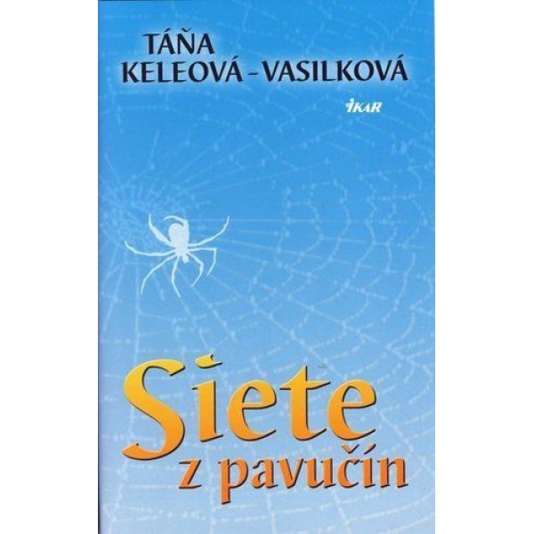 Siete z pavučín - Táňa Keleová-Vasilková