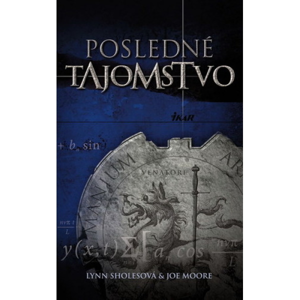 Posledné tajomstvo - Moore Joe, Lynn Sholesová