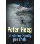 Cit slečny Smilly pre sneh – Peter Hoeg