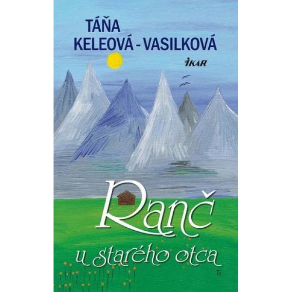 Ranč u starého otca - Táňa Keleová-Vasilková