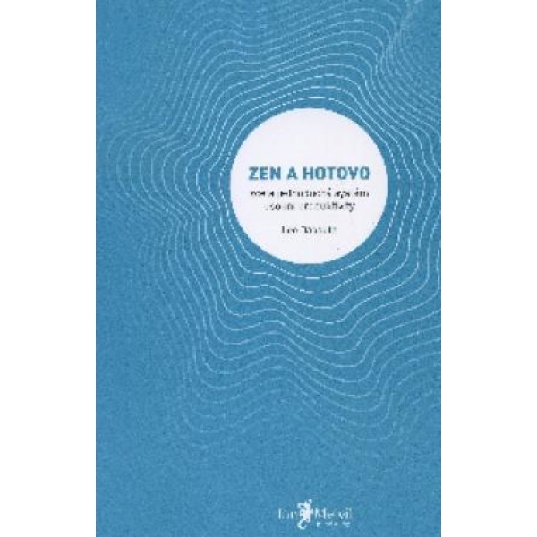 Zen a hotovo - Leo Babauta