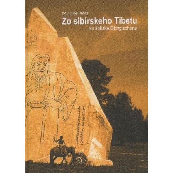 Zo sibírskeho Tibetu - Svetozár Krno