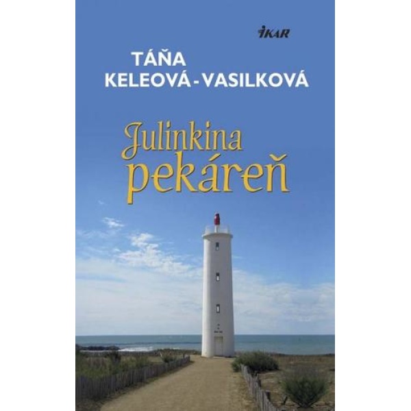 Julinkina pekáreň - Táňa Keleová-Vasilková