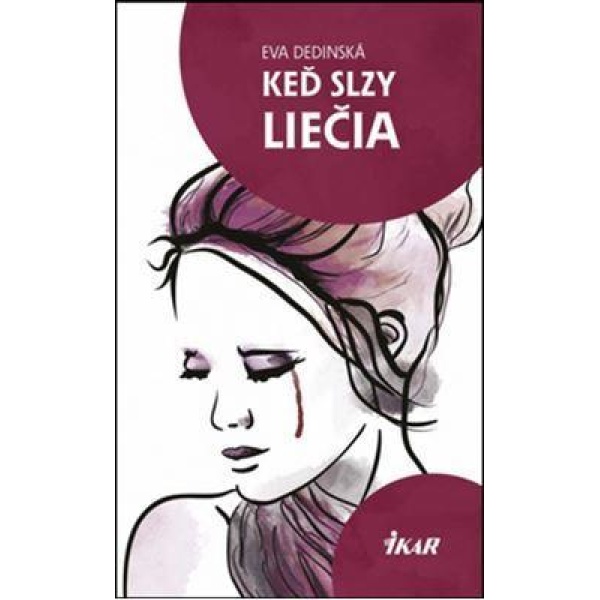 Keď slzy liečia, 2. vydanie - Eva Dedinská