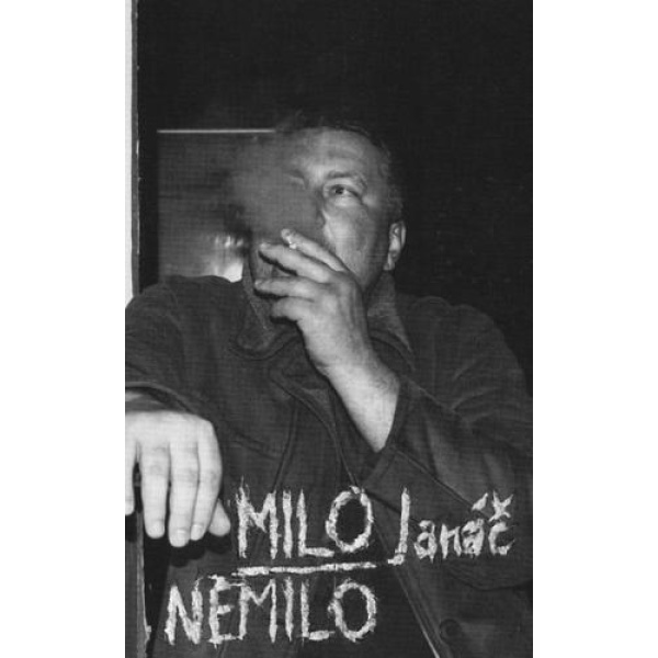 Milo nemilo - Milo Janáč