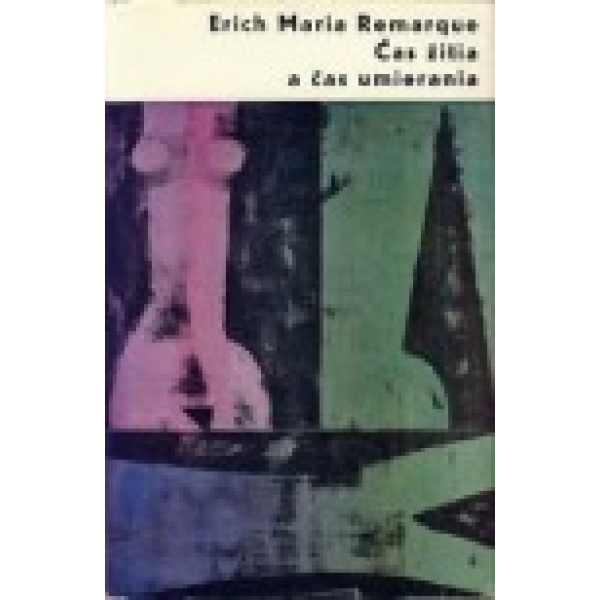 Čas žitia a čas umierania - Erich Maria Remarque