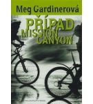 Případ Mission Canyon – Meg Gardinerová