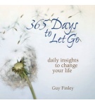 365 Days to Let Go: Daily Insights to Change Your Life – Guy Finley